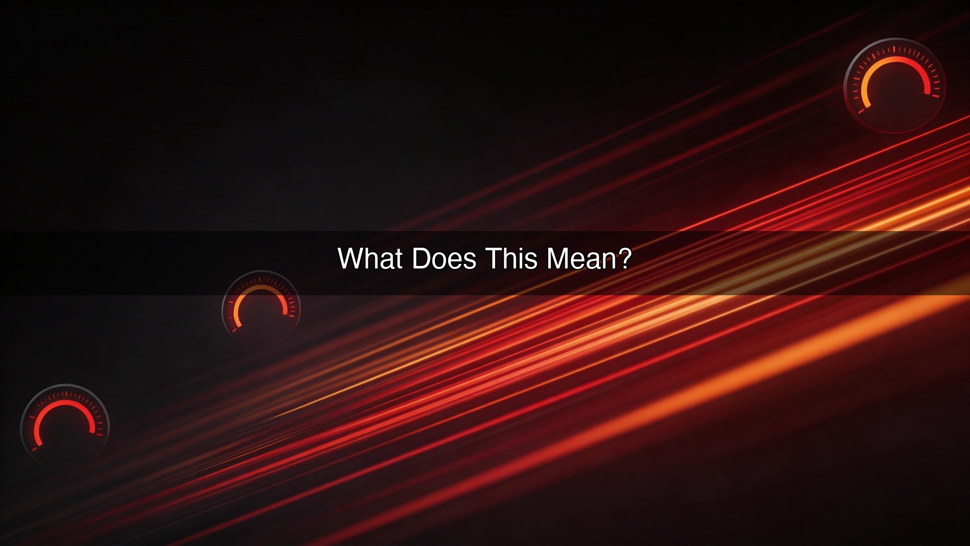 What Does This Mean?