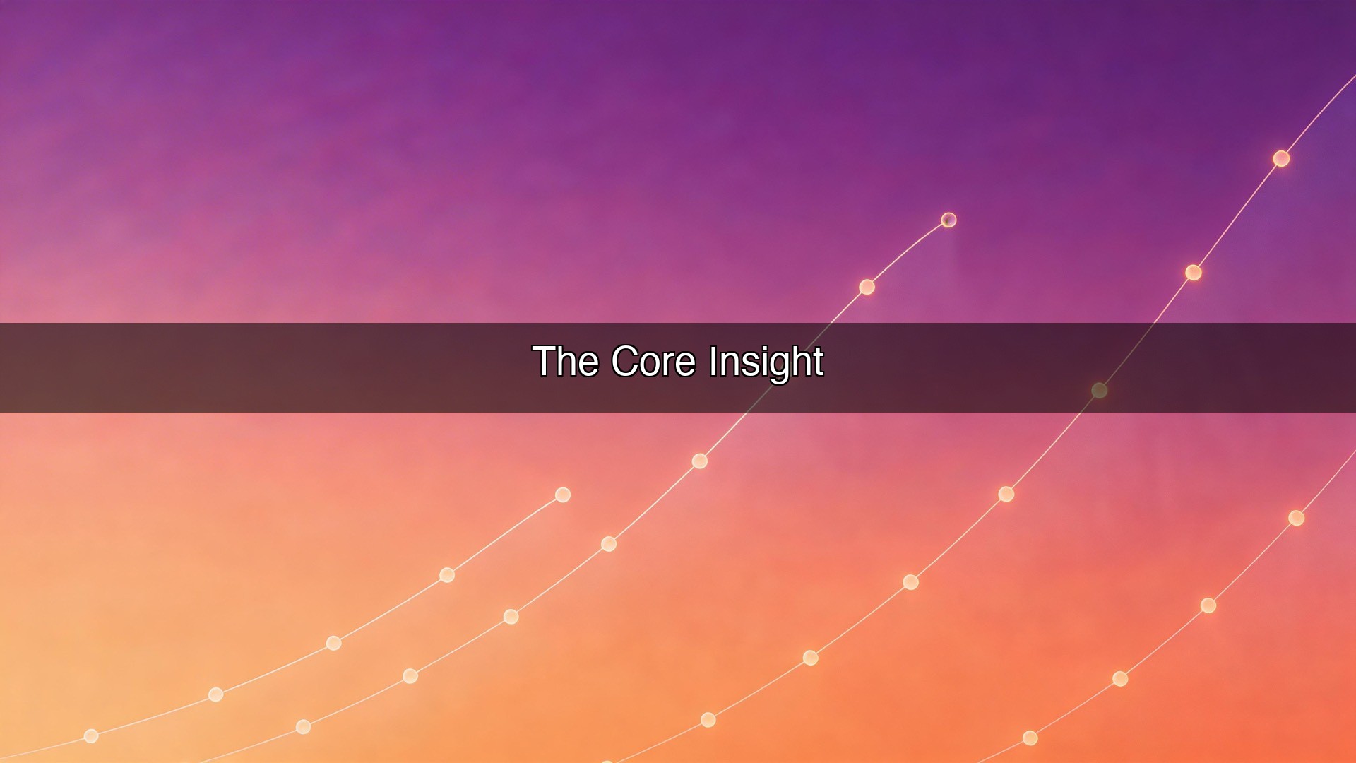 The Core Insight
